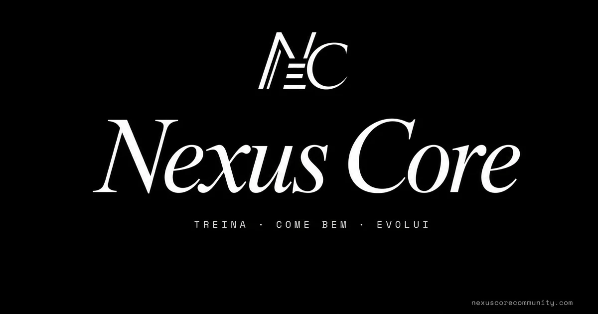 Imagem de partilha da Nexus Core: o monograma NC, «Nexus Core» em Fraunces itálico e «Treina · Come bem · Evolui»