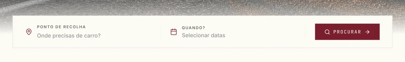 A barra de pesquisa da página inicial: «Ponto de recolha — Onde precisas de carro?», «Quando? — Selecionar datas» e o botão Procurar
